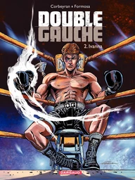 Double Gauche - Tome 2 - Ivanna