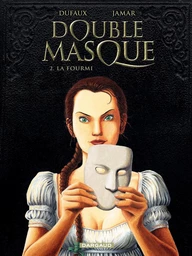 Double Masque - Tome 2 - Fourmi