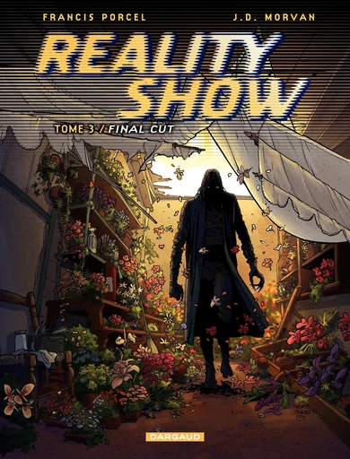 Reality Show – tome 3 - Final cut - Jean-David Morvan - Dargaud