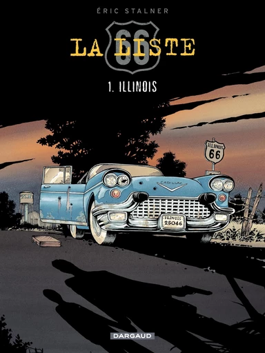 La Liste 66 - tome 1 - Illinois - Eric Stalner - Dargaud