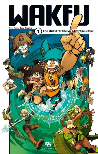 Wakfu Manga - Volume 1 - The Quest for the Six Eliatrope Dofus -  Tot,  Azra - Ankama