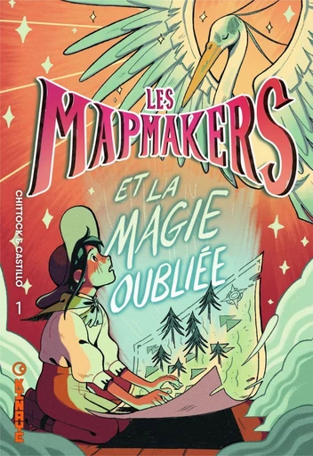 Les Mapmakers - Tome 1 - Et la Magie Oubliée - Cameron Chittock - Kinaye