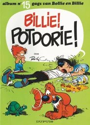 Billie ! Potdorie !