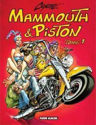 Mammouth et Piston - Tome 1