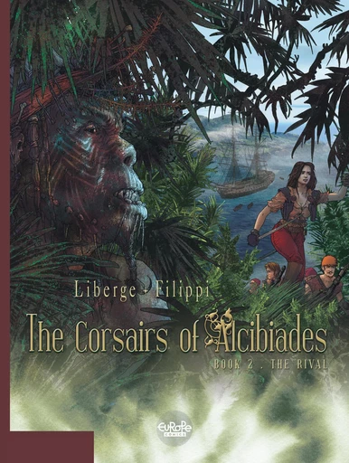 The Corsairs of Alcibiades - Volume 2 - The Rival -  Filippi - Europe Comics