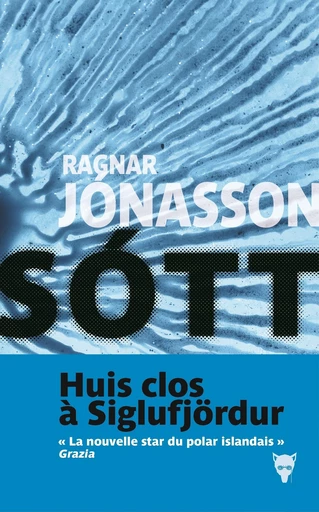 Sótt - Ragnar Jónasson - Editions de la Martinière