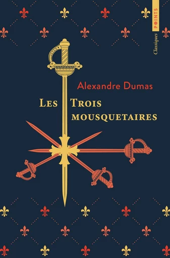 Les Trois Mousquetaires - Alexandre Dumas - Points