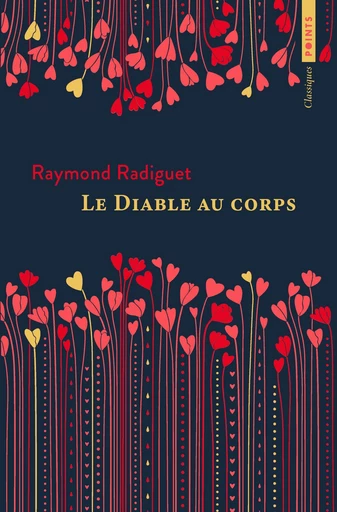 Le Diable au corps - Raymond Radiguet - Points