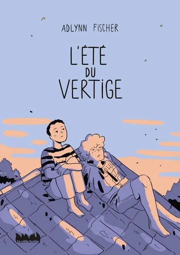 L'été du vertige - ADLYNN FISCHER - La Ville Brûle