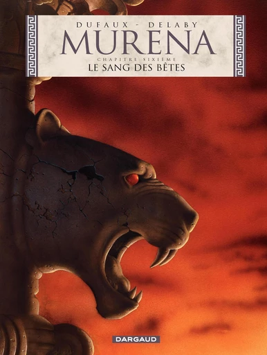 Murena - Tome 6 - Le Sang des bêtes - Jean Dufaux - Dargaud