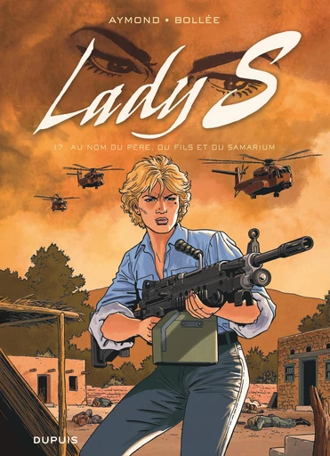 Lady S - Tome 17 - Au nom du père, du fils et du Samarium - Laurent-Frédéric Bollée - Dupuis