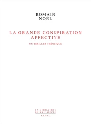 La Grande Conspiration affective