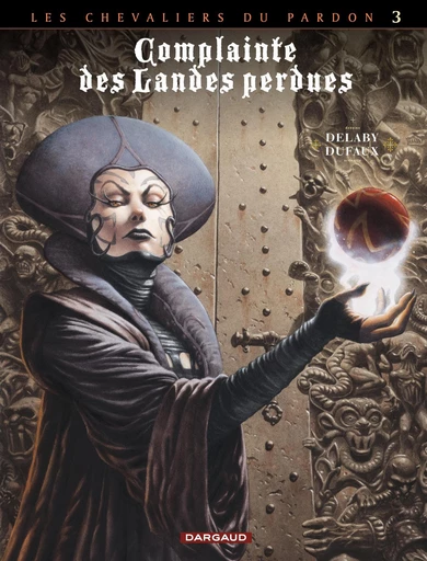 Complainte des landes perdues - Cycle 2 - tome 3 - La Fée Sanctus - Jean Dufaux - Dargaud