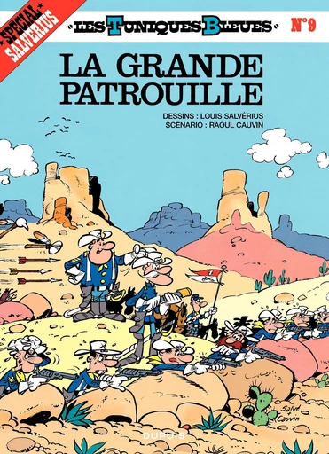 Les Tuniques Bleues - Tome 9 - La Grande Patrouille - Raoul Cauvin - Dupuis