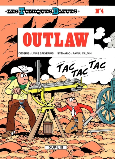 Les Tuniques Bleues - Tome 4 - Outlaw - Raoul Cauvin - Dupuis