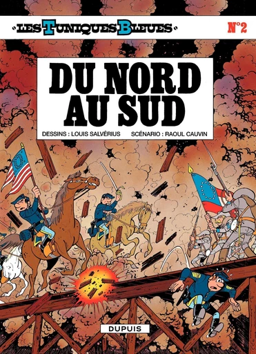 Les Tuniques Bleues - Tome 2 - Du nord au sud - Raoul Cauvin - Dupuis