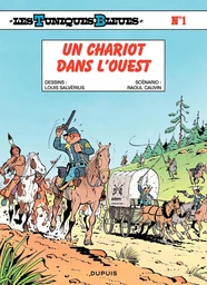 Les Tuniques Bleues - Tome 1 - Un chariot dans l'ouest