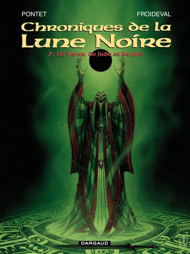 Les Chroniques de la Lune Noire - Tome 7 - De Vents, de Jade et de Jais - François Froideval - Dargaud