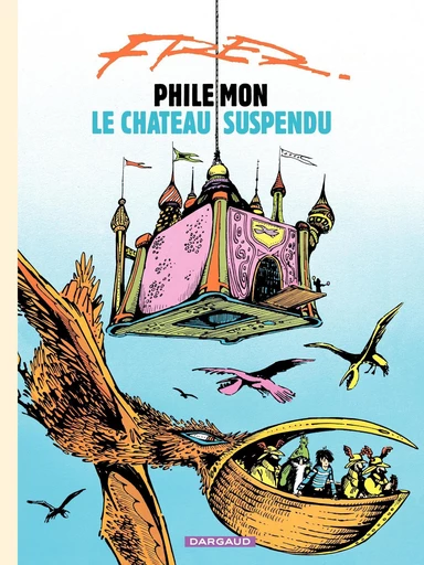 Philémon - Tome 4 - Le château suspendu -  Fred - Dargaud