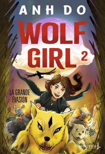 Wolf Girl, tome 2 - Anh Do - De la Martinière Jeunesse