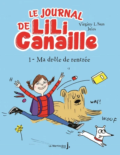 Le Journal de Lili Canaille, tome 1 -  - De la Martinière Jeunesse