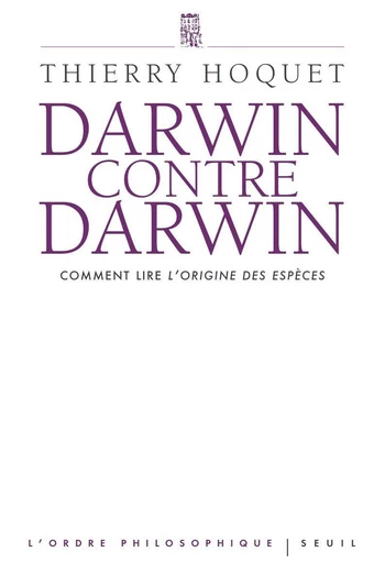 Darwin contre Darwin - Thierry Hoquet - Seuil