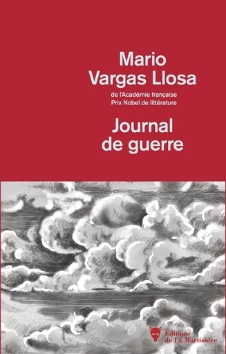 Journal de guerre - Mario Vargas Llosa - Editions de la Martinière