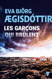 Les Garçons qui brûlent