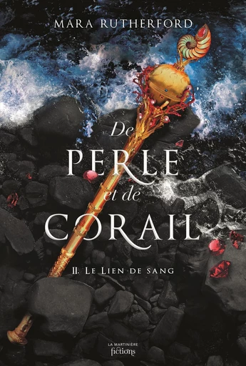 De perle et de corail, tome 2 - Mara Rutherford - De la Martinière Jeunesse