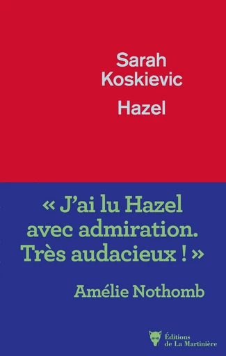 Hazel - Sarah Koskievic - Editions de la Martinière