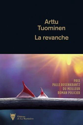 La Revanche - Arttu Tuominen - Editions de la Martinière