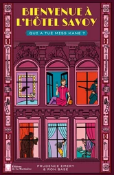 Bienvenue à l'hôtel Savoy - Tome 2 - Qui a tué Miss Kane ?