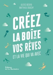 Créez la boîte de vos rêves