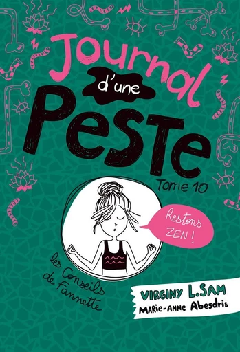 Le journal d'une peste - Journal d'une Peste, tome 10 - Virginy L. Sam - De la Martinière Jeunesse