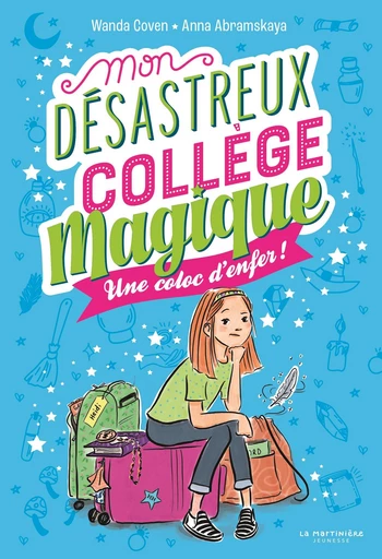 Mon désastreux collège magique - Wanda Coven - De la Martinière Jeunesse