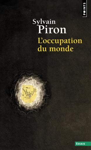 L'Occupation du monde - Sylvain Piron - Points