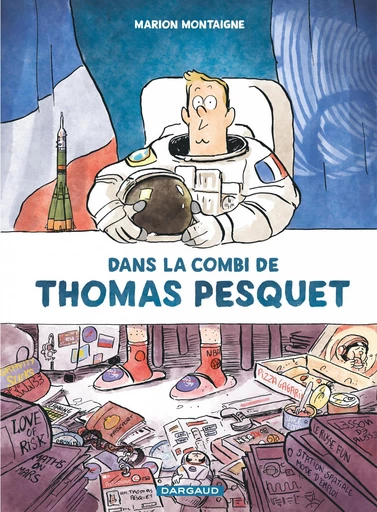 Dans la combi de Thomas Pesquet - Marion Montaigne - Dargaud