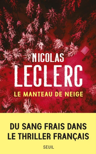 Le Manteau de neige - Nicolas Leclerc - Seuil