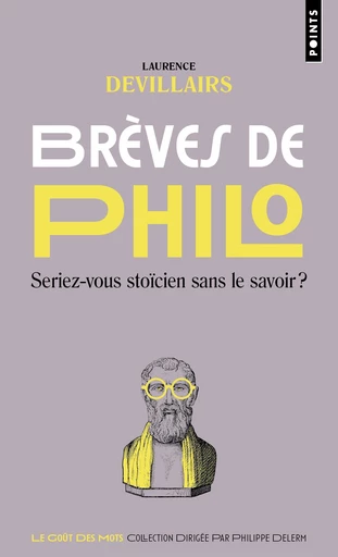 Brèves de philo - Laurence Devillairs - Points