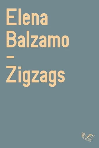 Zigzags - Elena Balzamo - Marie Barbier