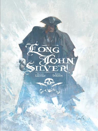 Long John Silver intégrale complète - Xavier Dorison - Dargaud