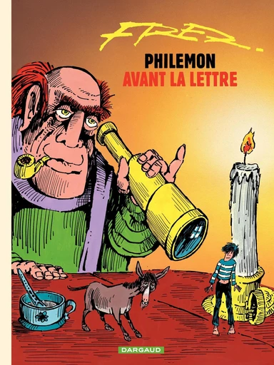 Philémon - Tome 1 - Avant la lettre -  Fred - Dargaud