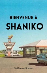 Bienvenue à Shaniko