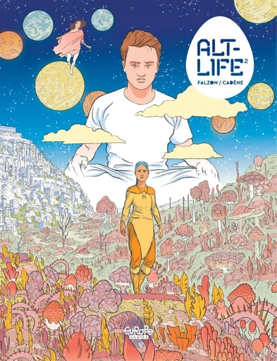 Alt-Life - Volume 2 - Thomas Cadène - Europe Comics