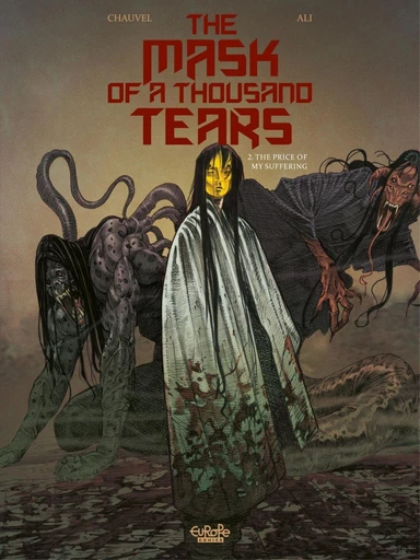 The Mask of a Thousand Tears - Volume 2 - The Price of my Suffering - David Chauvel - Europe Comics