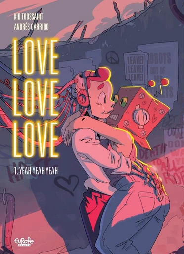 Love Love Love - Volume 1 - Yeah Yeah Yeah -  Kid Toussaint - Europe Comics