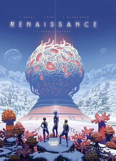 Renaissance - Volume 5 - Hybrid Nature - Fred Duval - Europe Comics