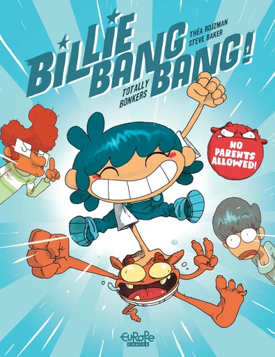 Billie Bang Bang - Volume 1 - Totally Bonkers - Rojzman Théa - Europe Comics