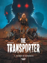 The Transporter - Volume 3 - Bound by Darkness