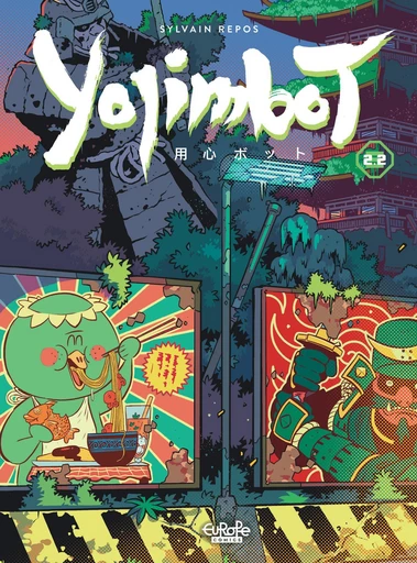 Yojimbot 2.2 - Repos Sylvain - Europe Comics